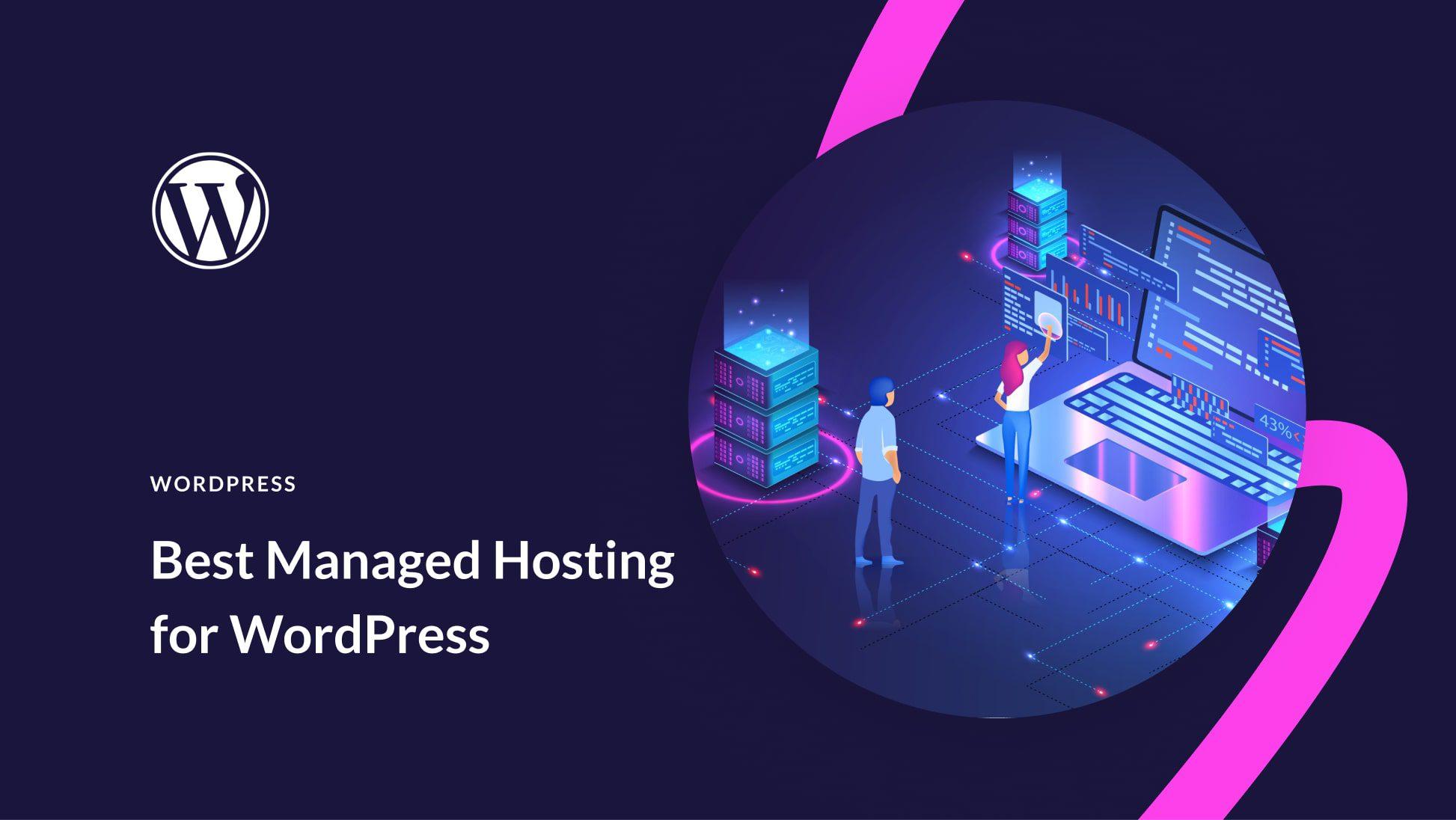 Top Features That make Managed WordPress Hosting Worth It