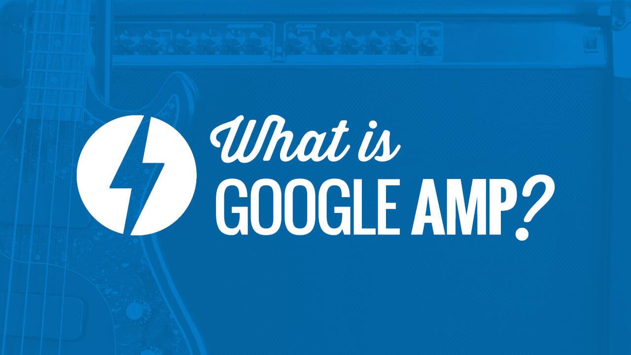 What is Google AMP and How to Implement It on Your WordPress Website