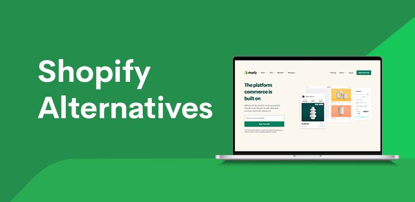 Top‍ Contenders: A Look at Leading ⁣Shopify Alternatives