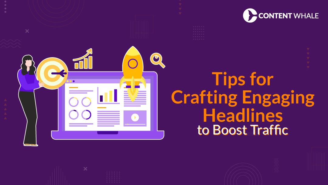 Crafting Attention-Grabbing Headlines and Introductions