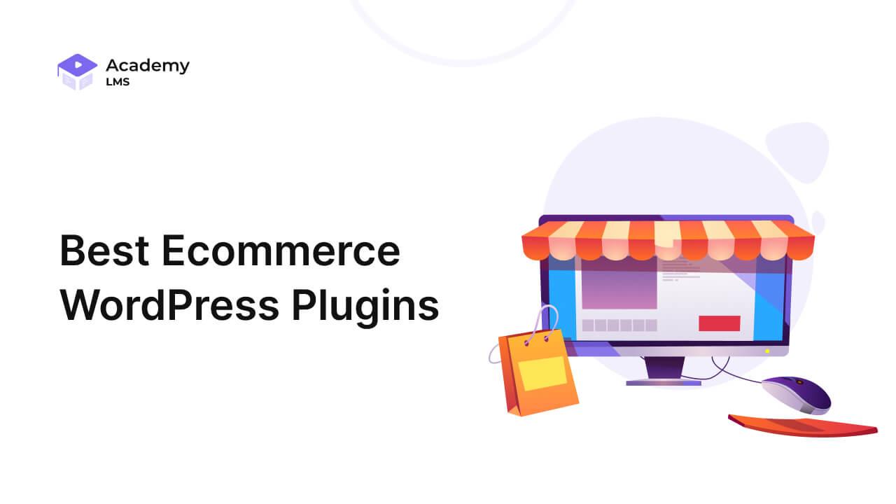 Choosing ​the Right WordPress Ecommerce Plugin for ⁢your Business