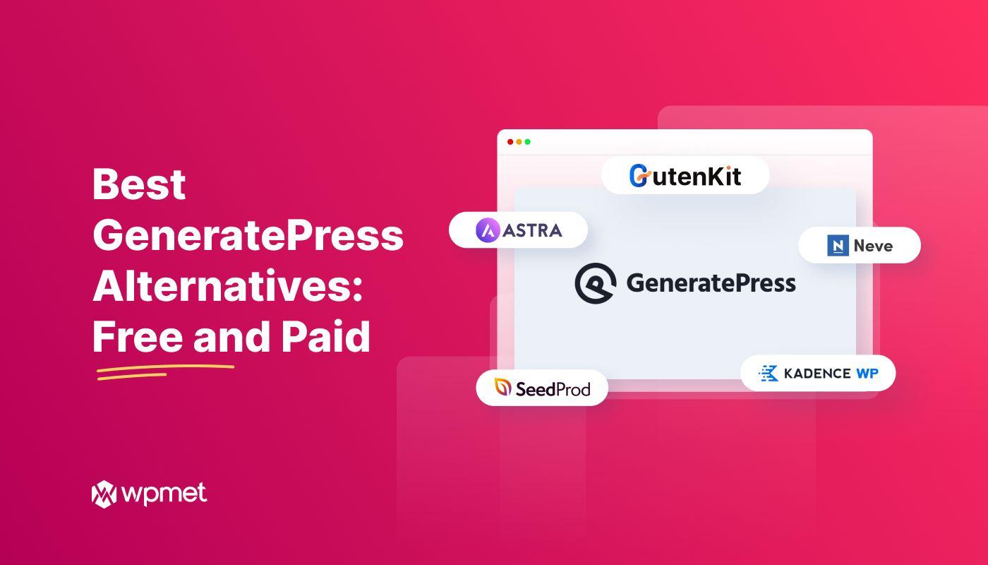 Exploring the Need for GeneratePress Alternatives