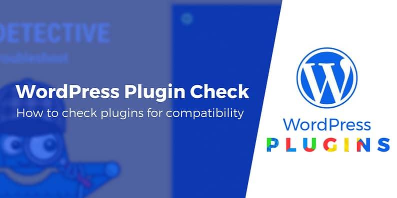 Compatibility Check: Ensuring Your Plugin Fits Your Theme and Setup