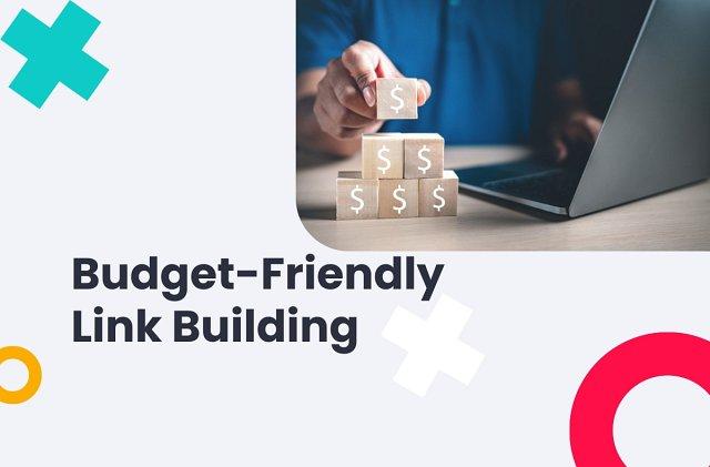 Maximizing Your Budget with affordable Link Building Solutions